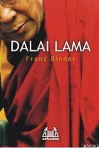 Dalai Lama | Franz Binder | Arkadaş Yayınevi