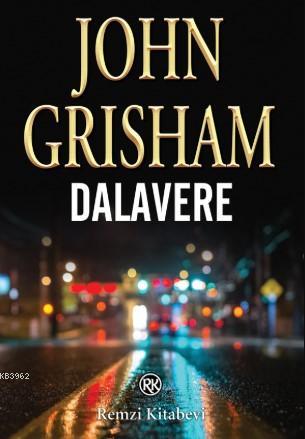 Dalavere | John Grisham | Remzi Kitabevi