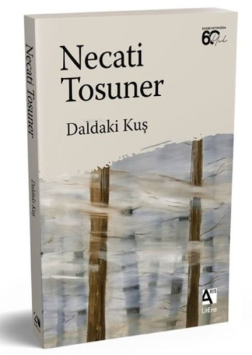 Daldaki Kuş | Necati Tosuner | Axis Yayınları