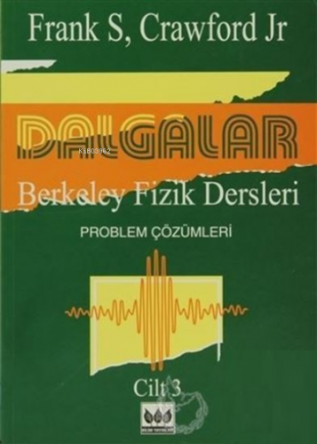 Dalgalar Berkeley Fizik Dersleri Cilt - 3 ;Problem Çözümleri | Kolekti