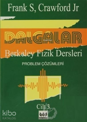 Dalgalar Berkeley Fizik Dersleri Cilt - 3 ;Problem Çözümleri | Kolekti