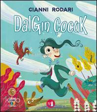 Dalgın Çocuk | Gianni Rodari | Büyülü Fener Yayınları