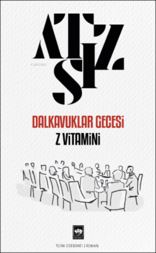 Dalkavuklar Gecesi / Z Vitamini | Hüseyin Nihal Atsız | Ötüken Neşriya