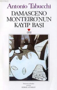 Damasceno Monteiro'nun Kayıp Başı | Antonio Tabucchi | Can Yayınları