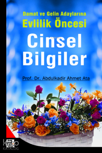 Damat ve Gelin Adaylarına Cinsel Bilgiler | Abdülkadir Ahmet Ata | Kar