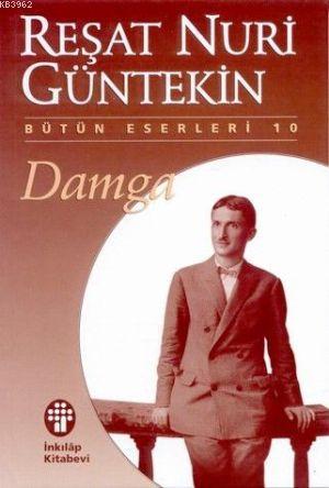 Damga (Özel Baskı) | Reşat Nuri Güntekin | İnkılâp Kitabevi