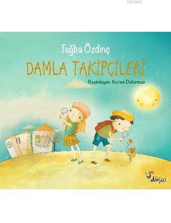 Damla Takipçileri | Tuğba Özdinç | Düş İzi Yayınları