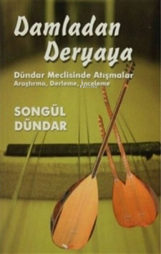 Damladan Deryaya - Dündar Meclisinde Atışmalar | Songül Dündar | Kültü