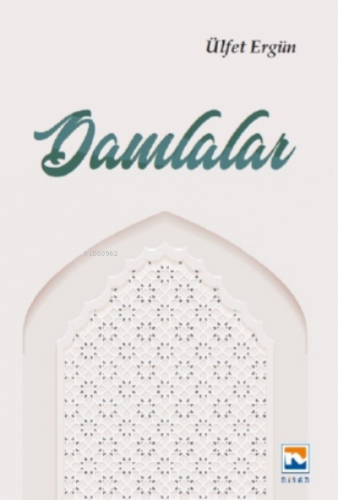 Damlalar | Ülfet Ergün | Nisan Yayınları