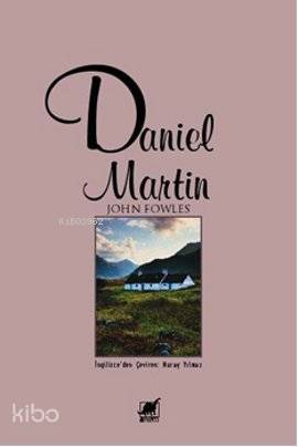 Daniel Martin | John Fowles | Ayrıntı Yayınları