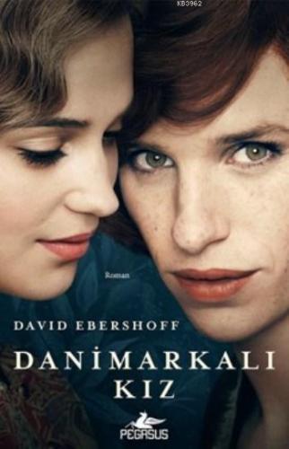 Danimarkalı Kız | David Ebershoff | Pegasus Yayıncılık