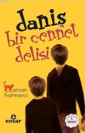 Daniş Bir Cennet Delisi | Ercan Harmancı | Ensar Neşriyat