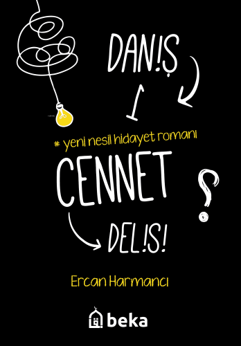 Daniş Bir Cennet Delisi | Ercan Harmancı | Beka Yayınları