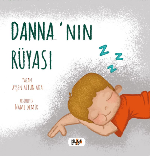 Danna'nın Rüyası | Ayşen Altun Ada | Tilki Kitap