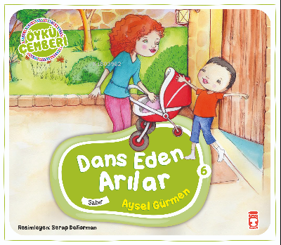 Dans Eden Arılar; Öykü Çemberi - 6 | Aysel Gürmen | Timaş Çocuk