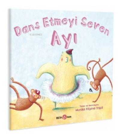 Dans Etmeyi Seven Ayı | Monika Filipina | Beta Kids