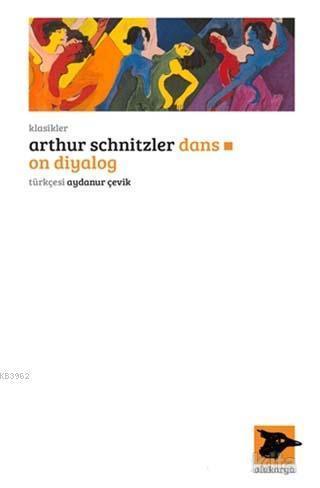 Dans: On Diyalog | Arthur Schnitzler | Alakarga Sanat Yayınları