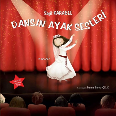 Dansın Ayak Sesleri | Seçil Karabel | Tunç Yayıncılık