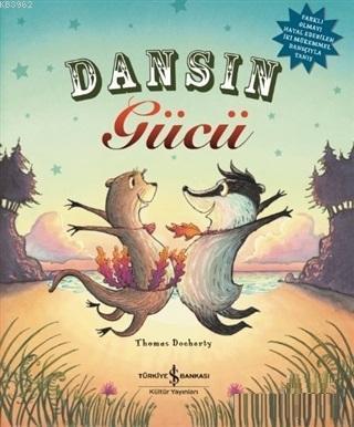 Dansın Gücü | Thomas Docherty | Türkiye İş Bankası Kültür Yayınları