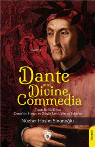 Dante And Divina Commedia | Nüzhet Haşim Sinanoğlu | Dorlion Yayınevi