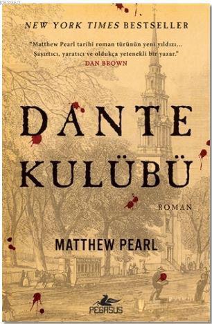 Dante Kulübü | Mathew Pearl | Pegasus Yayıncılık