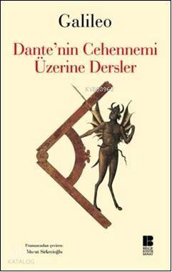 Dante'nin Cehennemi Üzerine Dersler | Galileo Galilei | Bilge Kültür S