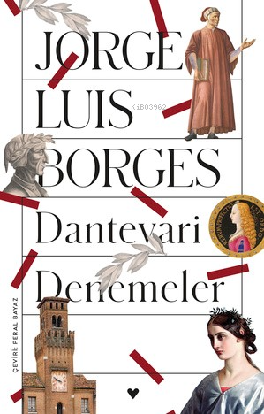 Dantevari Denemeler | Jorge Luis Borges | Can Yayınları