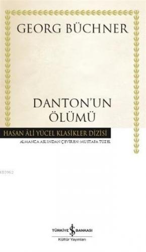 Danton'un Ölümü (Ciltli) | Georg Büchner | Türkiye İş Bankası Kültür Y