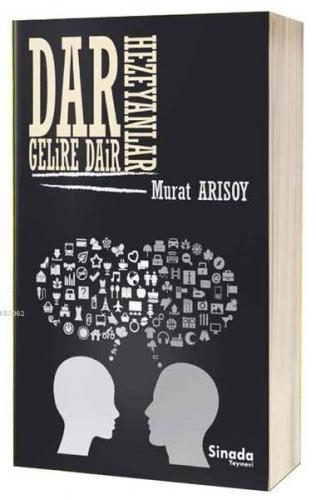 Dar Gelire Dair Hezeyanlar | Murat Arısoy | Sinada Kitap