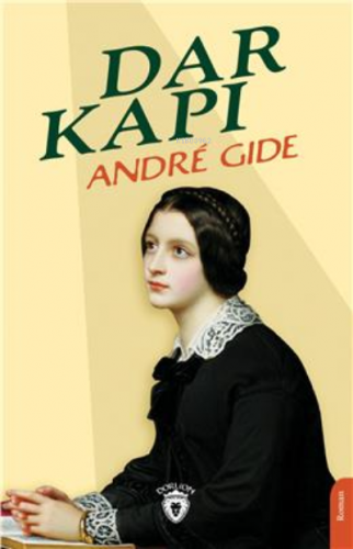 Dar Kapı | Andre Gide | Dorlion Yayınevi