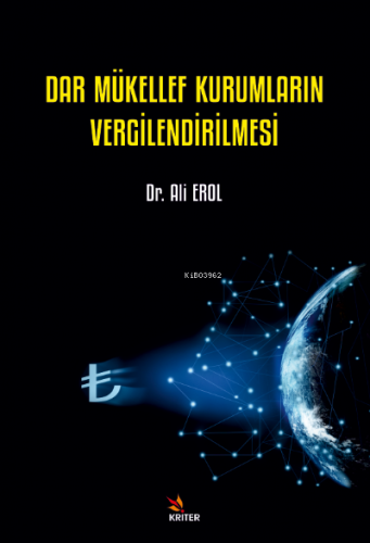 Dar Mükellef Kurumların Vergilendirilmesi | Ali Erol | Kriter Yayınlar