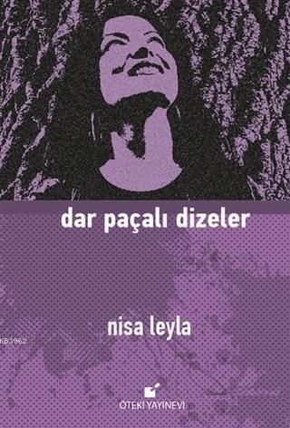 Dar Paçalı Dizeler | Nisa Leyla | Öteki Yayınevi