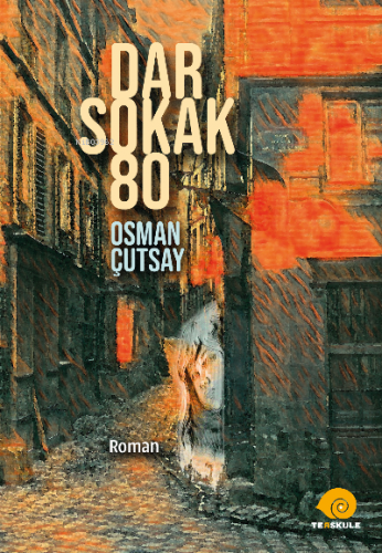 Dar Sokak 80 | Osman Çutsay | Ters Kule Yayınları