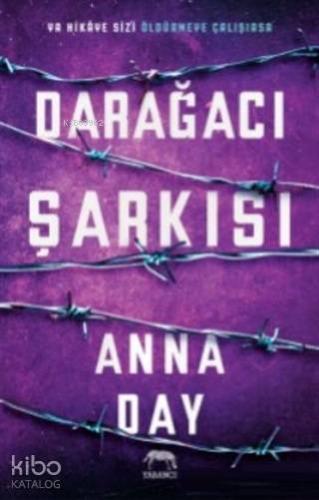 Darağacı Şarkısı | Anna Day | Yabancı Yayınları