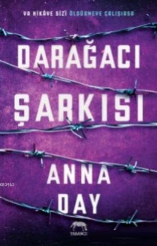 Darağacı Şarkısı | Anna Day | Yabancı Yayınları