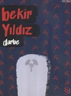 Darbe | Bekir Yıldız | Everest Yayınları