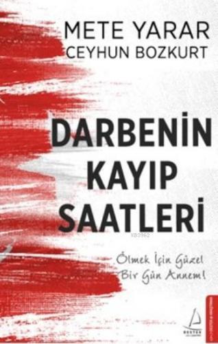 Darbenin Kayıp Saatleri | Ceyhun Bozkurt | Destek Yayınları