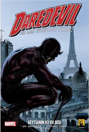 Daredevil Cilt 2 Şeytanın içi ve dışı | Ed Brubaker | Arkabahçe Yayınc