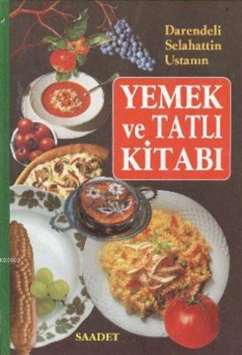 Darendeli Selahattin Usta'nın Yemek ve Tatlı Kitabı (Karton Kapak) | K