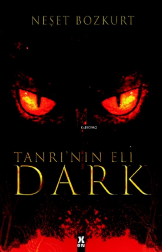 Dark Tanrının Eli | Neşet Bozkurt | X10 Kitap