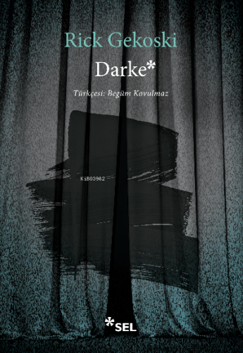 Darke | Rick Gekoski | Sel Yayıncılık