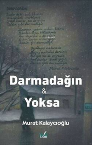 Darmadağın Ve Yoksa | Murat Kalaycıoğlu | İzan Yayıncılık