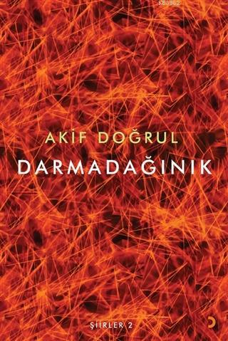 Darmadağınık | Akif Doğrul | Cinius Yayınları