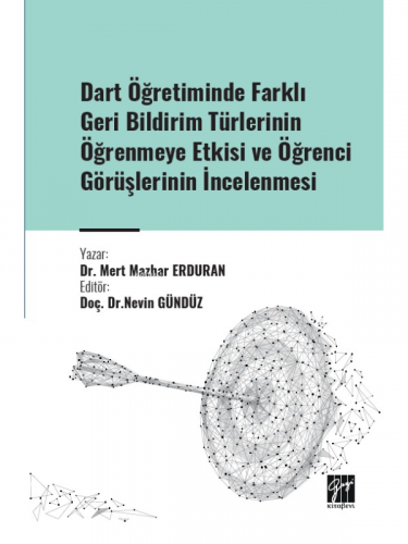 Dart Öğretiminde Farklı Geri Bildirim türlerinin | Mert Mazhar Erduran