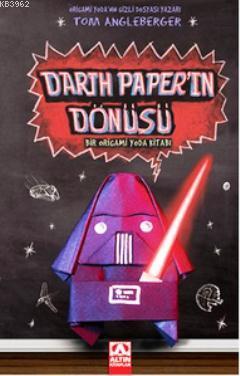 Darth Paper'in Dönüşü; Bir Origami Yoda Kitabı | Tom Angleberger | Alt