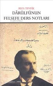 Darülfünun Felsefe Ders Notları | Rıza Tevfik (Feylesof) | Çizgi Kitab