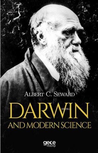 Darwin and Modern Science | Albert C. Seward | Gece Kitaplığı Yayınlar