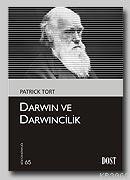 Darwin ve Darwincilik | Patrick Tort | Dost Kitabevi