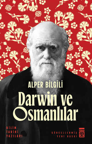 Darwin ve Osmanlılar | Alper Bilgili | Timaş Yayınları