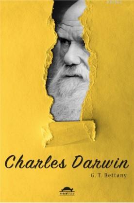 Darwin'in Hayatı | G.T. Bettany | Maya Kitap